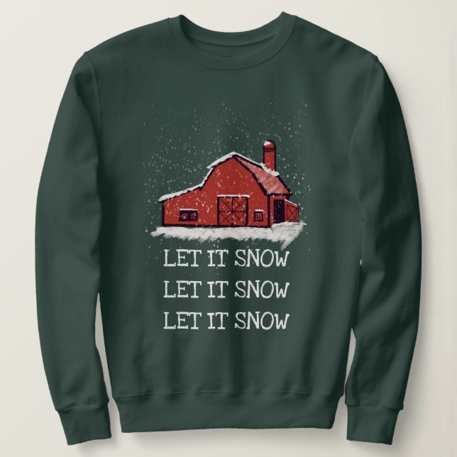 Red Barn Country Let It Snow Sweatshirt (Design Front)