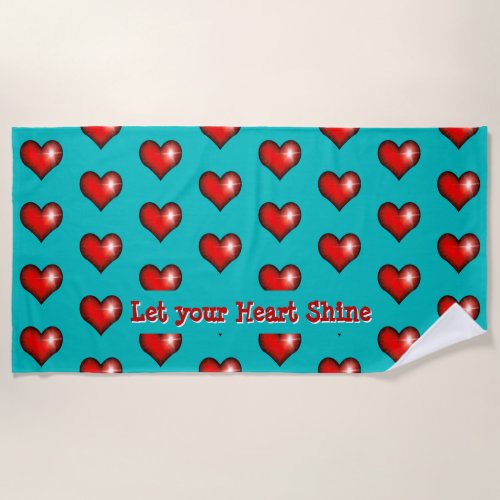 Red Beaming Heart on Teal Let your Heart Shine Beach Towel