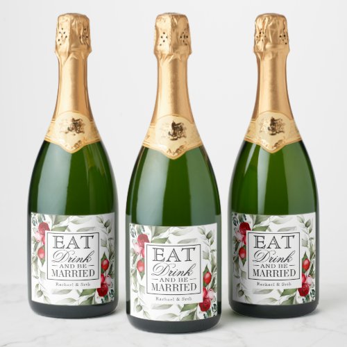Red Berries Holiday Eat Drink and Be Married Champ Sparkling Wine Label