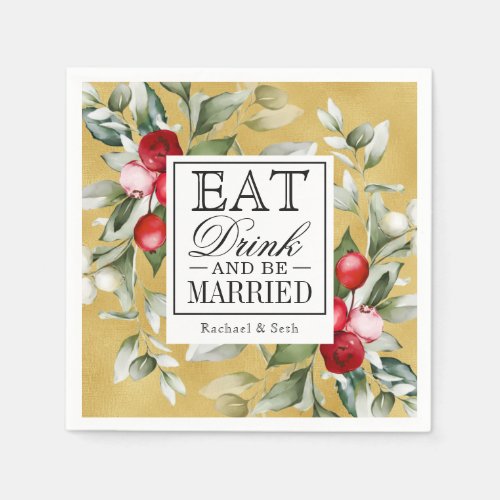 Red Berries Holiday Eat Drink and Be Married Napkins