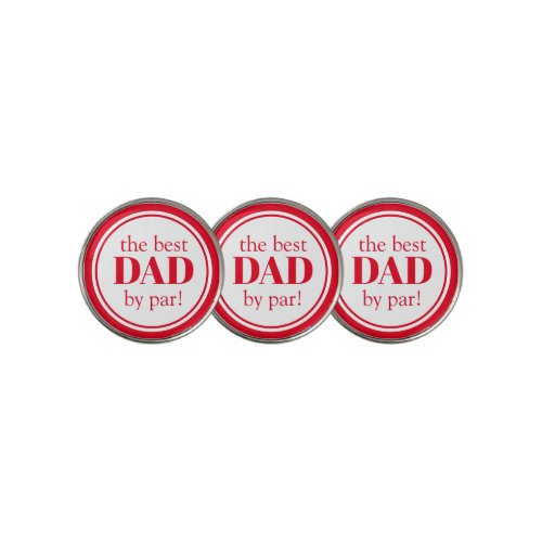 Red Best Dad By Par Fathers Day Golf Balls Golf Ball Marker