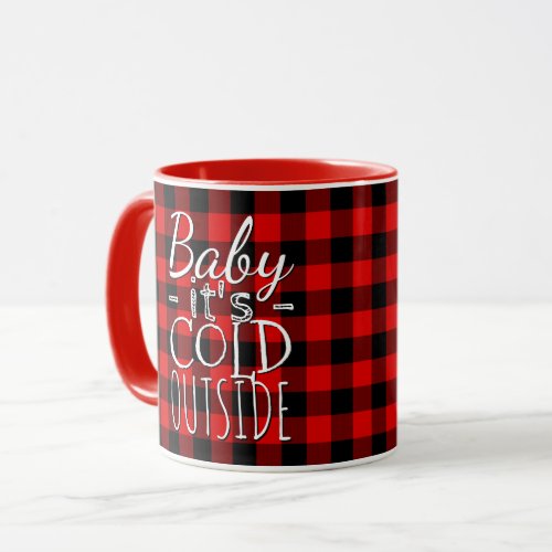 Red Black Baby Its Cold Outside Plaid Pattern Mug