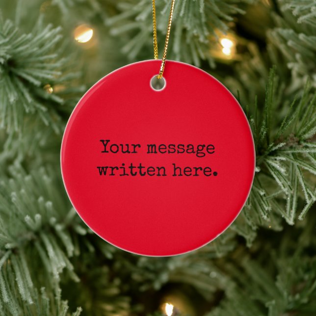 Red Black Custom Your Text Here Personalized Quote Ceramic Ornament (Tree)