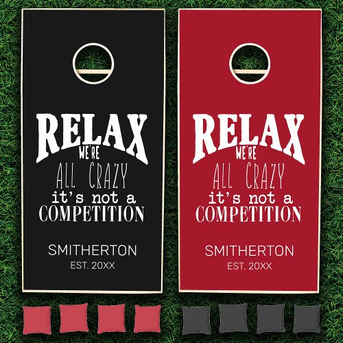 Red Black Funny Relax Were all Crazy Family Cornhole Set