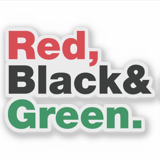 Red, Black & Green. Sticker (Front)