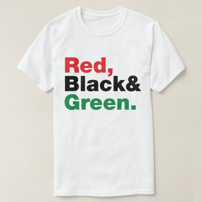 Red, Black & Green. T-Shirt (Design Front)