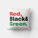 Red, Black &amp; Green. Throw Pillow