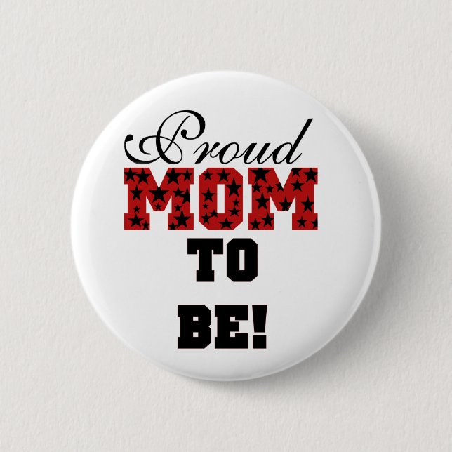 Red/Black Star Text Proud Mom to Be Pinback Button (Front)