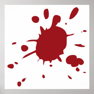 Blood Splatter Posters | Zazzle