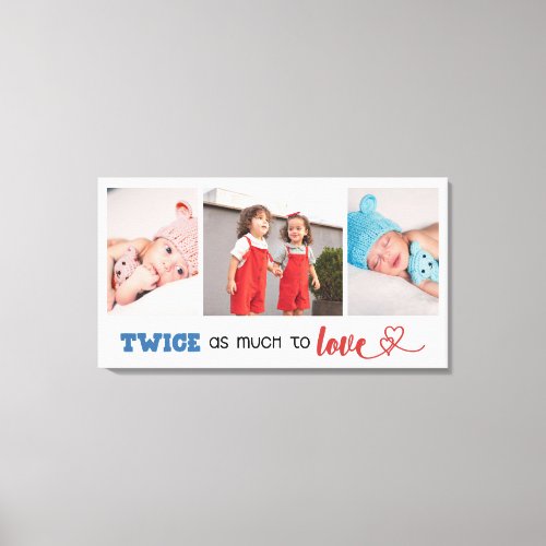 Red Blue 3 Photos Twins Twice as much to Love Canvas Print