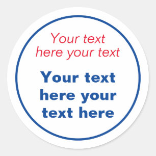 Red Blue White Your Text Here Replace Slogan Classic Round Sticker