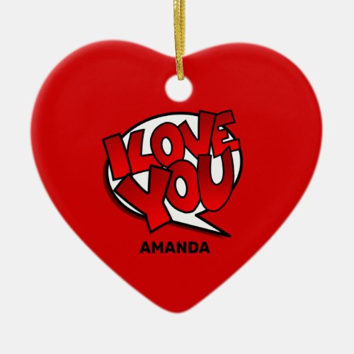 Red Bold  Bright Pop Art Style _ I Love You Ceramic Ornament