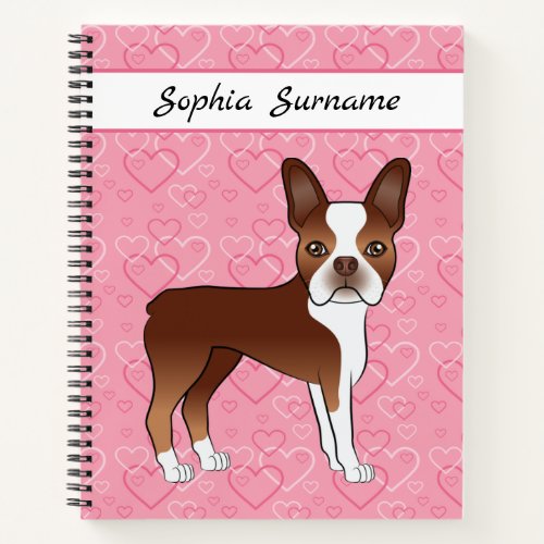 Red Boston Terrier Dog On Pink Hearts And Text Notebook