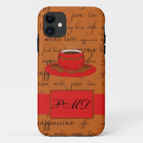 Red Brown Coffee Cup Art Script Words Background iPhone 11 Case