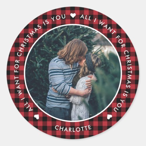 Red Buffalo Plaid All I Want for Christmas Is You Classic Round Sticker