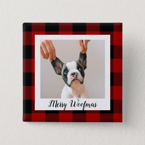 Red Buffalo Plaid  Merry Woofmas With Dog Photo Button