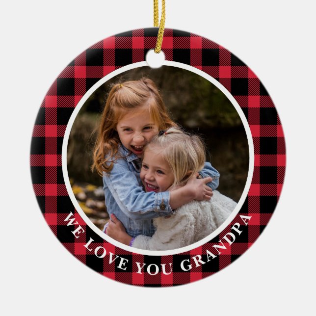 Red Buffalo Plaid We Love You Grandpa Photo Ceramic Ornament (Front)