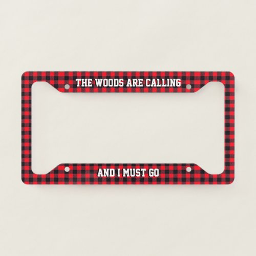 Red Buffalo Plaid Woods Are Calling Woodsman License Plate Frame