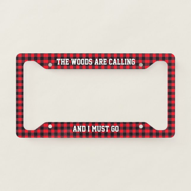 Red Buffalo Plaid Woods Are Calling Woodsman License Plate Frame (Front)
