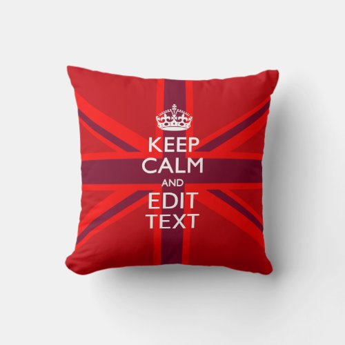 Red Burgundy Keep Calm Your Text Union Jack Flag Throw Pillow