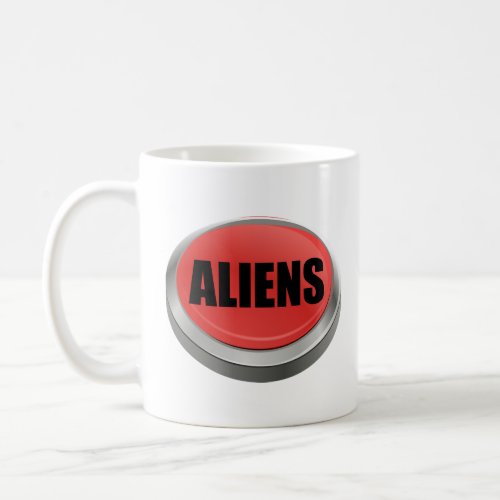 Red Button _ Aliens  Coffee Mug