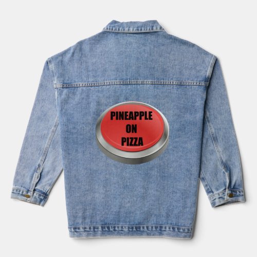 Red Button _ Pineapple on Pizza  Denim Jacket