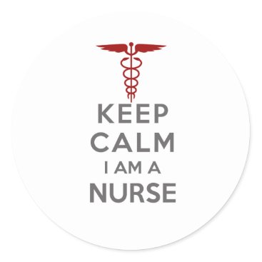 Red Caduceus Keep Calm I am a Nurse Classic Round Sticker