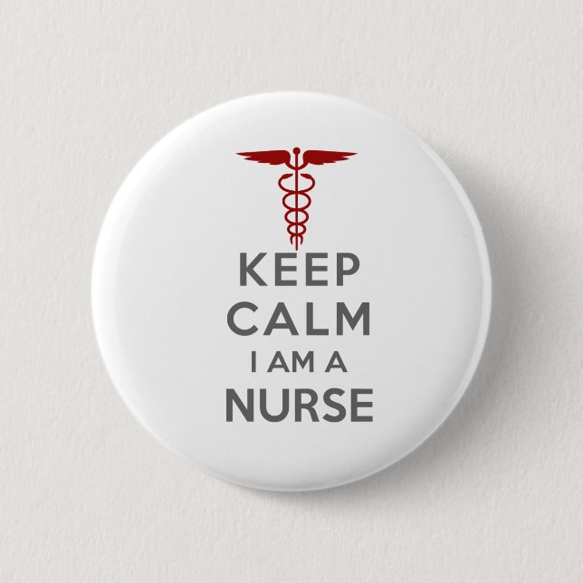 Red Caduceus Keep Calm I am a Nurse Pinback Button (Front)