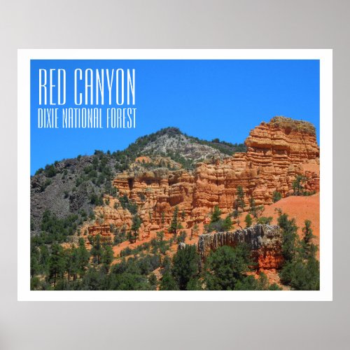 Red Canyon Dixie National Forest Utah Nature Photo Poster