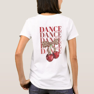 Red Cherries Leopard Bow Dance Dance Dance Slogan T-Shirt