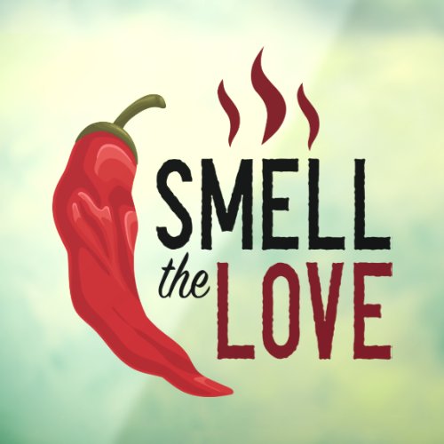 Red Chile Smell the Love Window Cling
