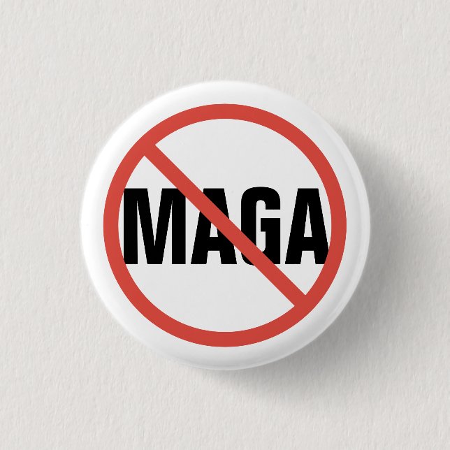 Red Circle No Sign Anti-MAGA Political Opinion Button (Front)