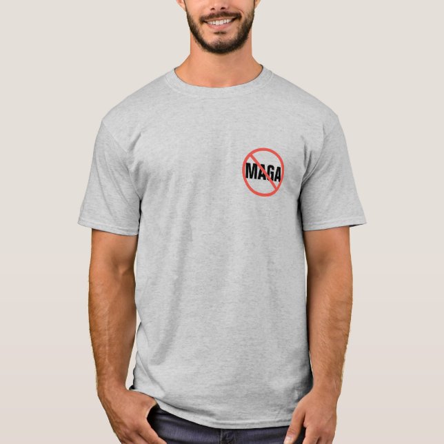 Red Circle No Sign Anti-MAGA Political Opinion T-Shirt (Front)