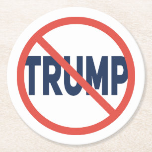 Red Circle No Sign Anti-Trump Political Opinion Round Paper Coaster