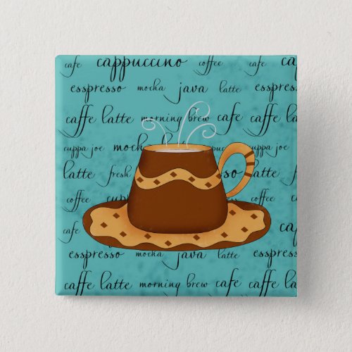 Red Coffee Cup Art on  Turquoise Script Words Pinback Button