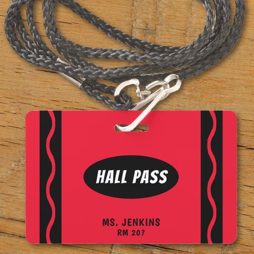 Red Crayon Teacher Student Classroom Hall Pass Badge