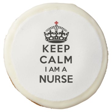 red cross crown Keep Calm I am a Nurse Sugar Cookie