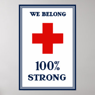 Red Cross -- We Belong 100% Strong Poster