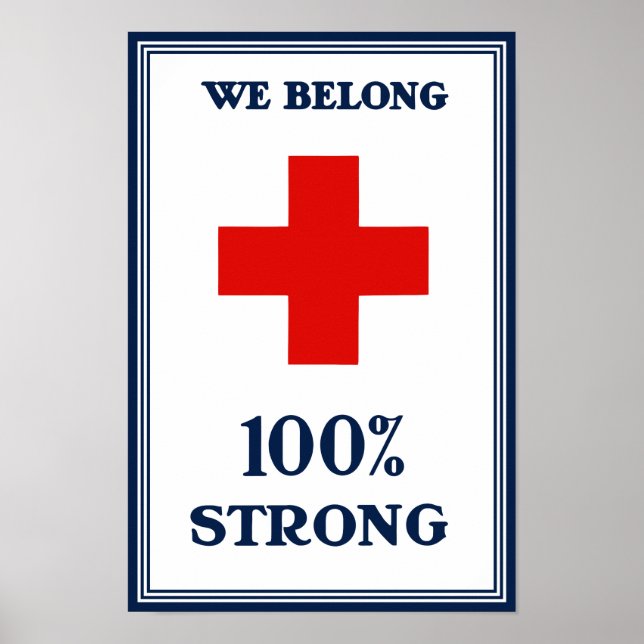 Red Cross -- We Belong 100% Strong Poster (Front)