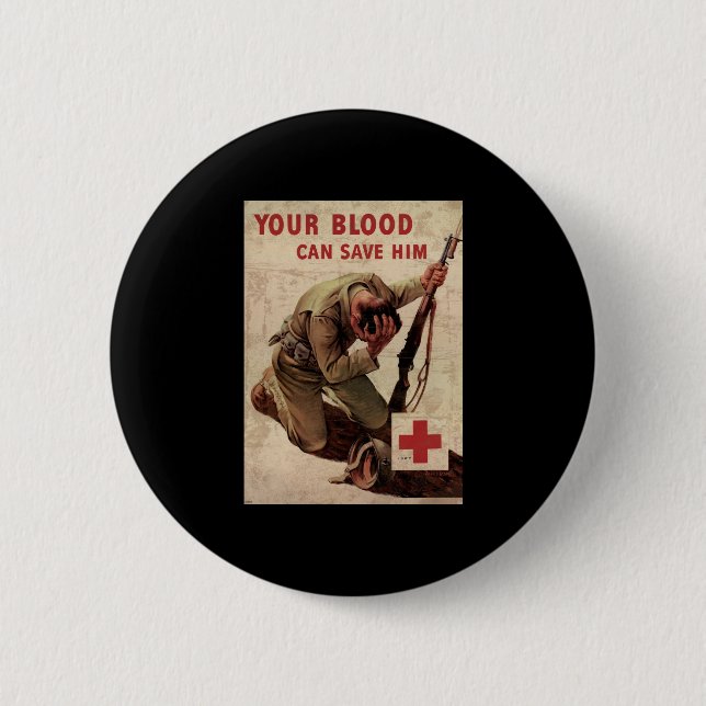 Red Cross Your Blood Can Save Him Button (Front)