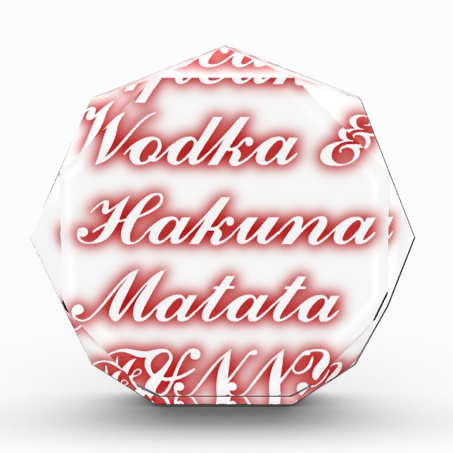Red Cupcakes Vodka  Hakuna Matata FUNNY. Acrylic Award (Front)