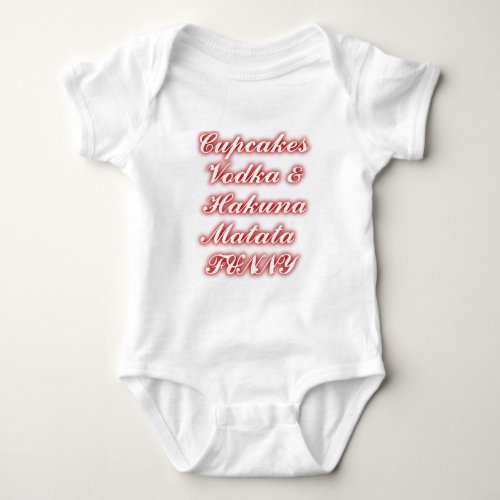 Red Cupcakes Vodka  Hakuna Matata FUNNY Baby Bodysuit