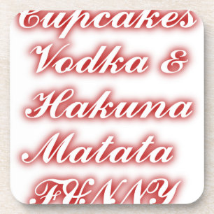 Red Cupcakes Vodka Hakuna Matata FUNNY. Beverage Coaster