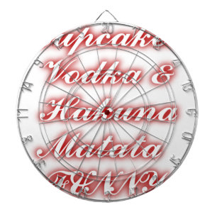 Red Cupcakes Vodka  Hakuna Matata FUNNY. Dart Board