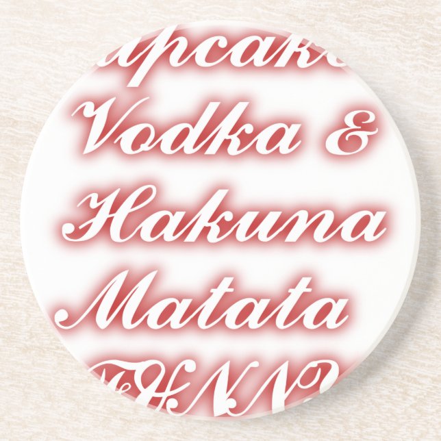 Red Cupcakes Vodka  Hakuna Matata FUNNY. Drink Coaster (Front)