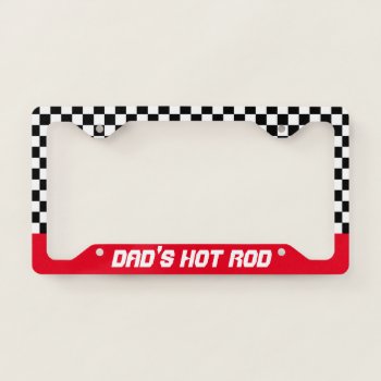 Red Dad's Hot Rod License Plate Frame Gift by suncookiez at Zazzle