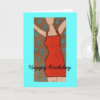 Red Dress 4 In 300 Dpi  Happy Birthday Card by ronaldyork at Zazzle