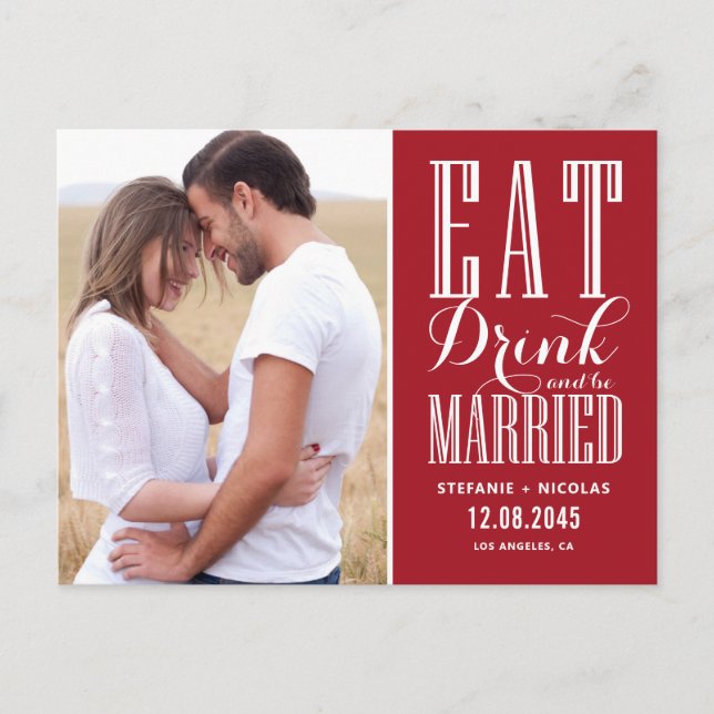 Red Eat, Drink and Be Married Save the Date Announcement Postcard (Front)