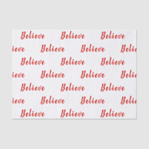 RED Elegant BELIEVE text on White Tissue Paper