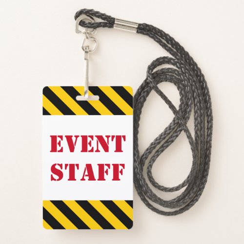 Red EVENT STAFF  Black  Yellow Stripes Badge